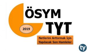 TYT Netlerini Arttırmak İçin Yapılacak Son Hamleler