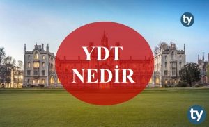 YDT Nedir? Yabancı Dil Testi Hakkında Genel Bilgiler