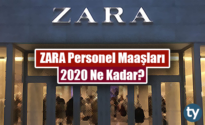 ZARA Personel Maaşları 2023 Ne Kadar?