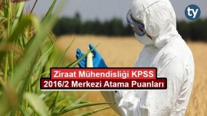 Ziraat Mühendisliği KPSS 2016/2 Atama Taban Puanları