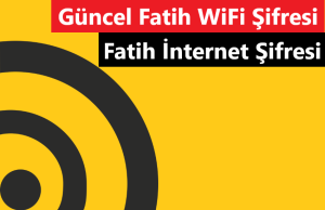 Fatih WiFi Şifresi – Güncel Fatih İnternet Şifresi