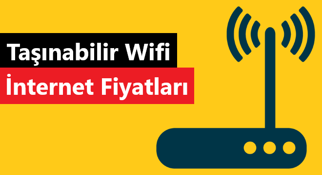 Taşınabilir Wifi İnternet Fiyatları