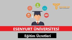Esenyurt Üniversitesi Eğitim Ücretleri ve Bursları
