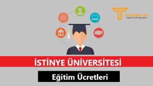İstinye Üniversitesi Eğitim Ücretleri ve Bursları