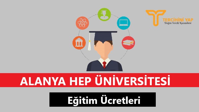 alanya hep üniversitesi eğitim ücretleri ve bursları