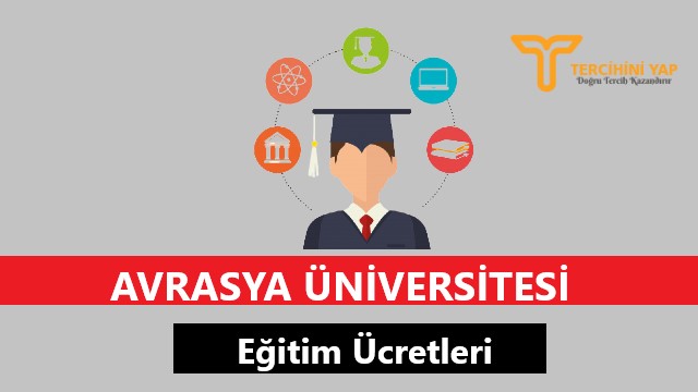 avrasya üniversitesi eğitim ücretleri ve bursları