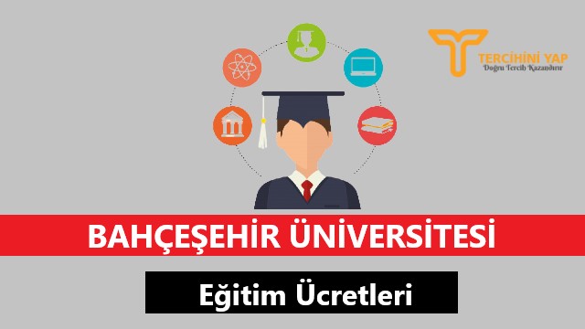bahçeşehir üniversitesi eğitim ücretleri ve bursları
