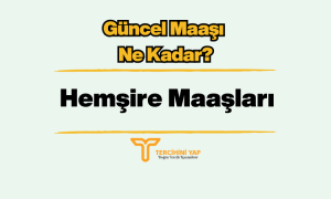 Hemşire Maaşları 2023 Ne Kadar?