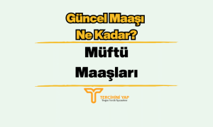 Müftü Maaşları 2023 Ne Kadar?