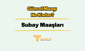 Subay Maaşları 2024 Ne Kadar?