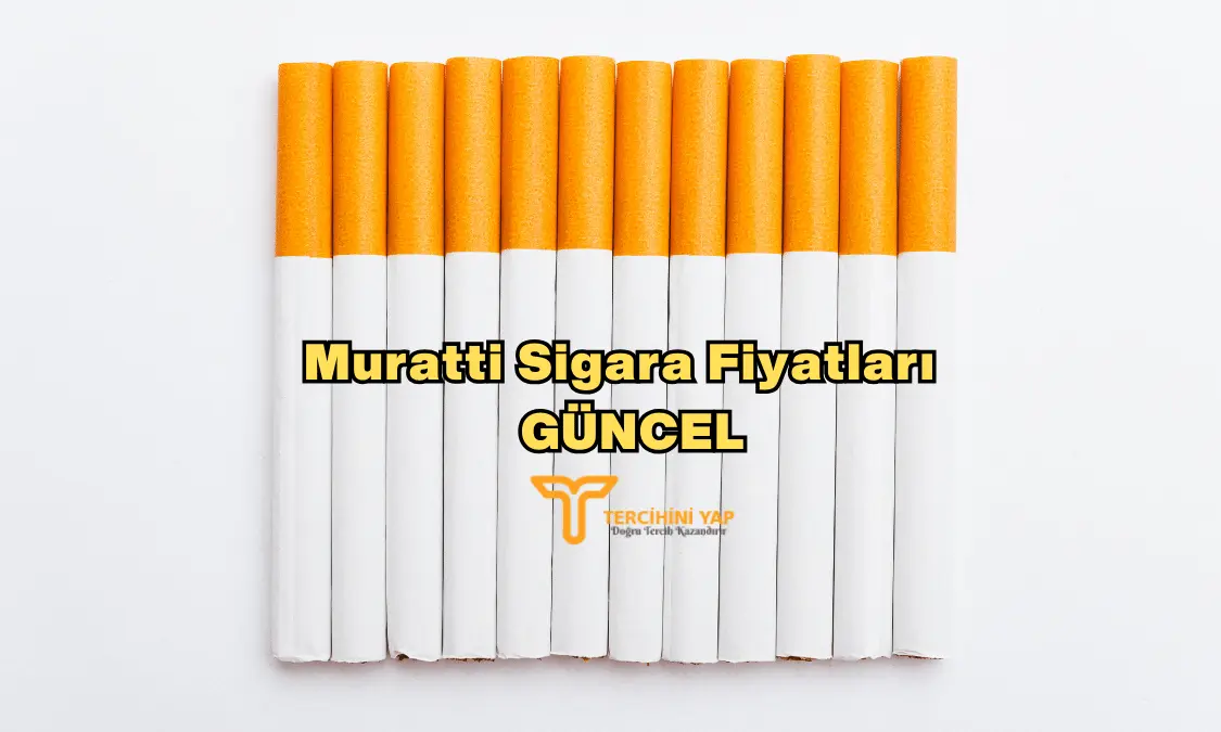 Muratti Sigara Fiyatları Güncel