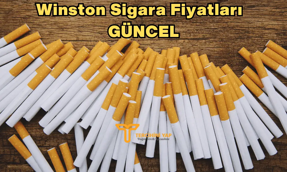 sigara fiyatları ne kadar? yeni zamlı güncel sigara fiyatları 6 winston sigara fiyatları güncel