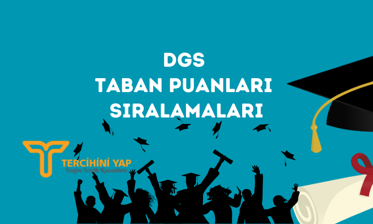 2023 DGS Taban Puanları ve Sıralamaları